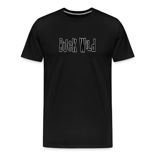 Buck Wild on T-shirts, Hoodies, Tote Bags, Sweats - Men's Premium T-Shirt