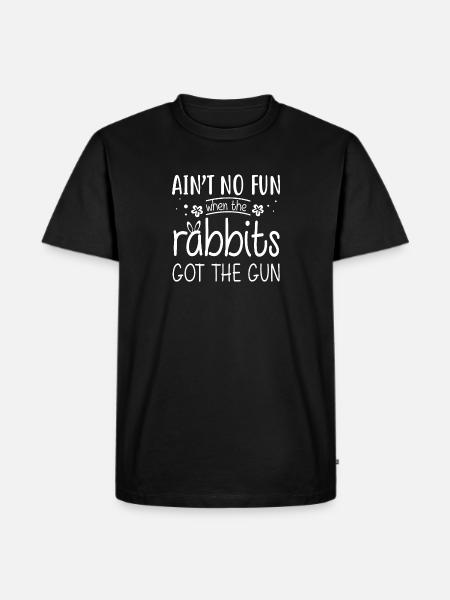 Ain’t no fun when the rabbit got the gun shirt - Men's Premium T-Shirt - black