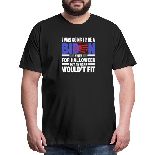 I was going to be a biden voter for halloween but - Men's Premium T-Shirt