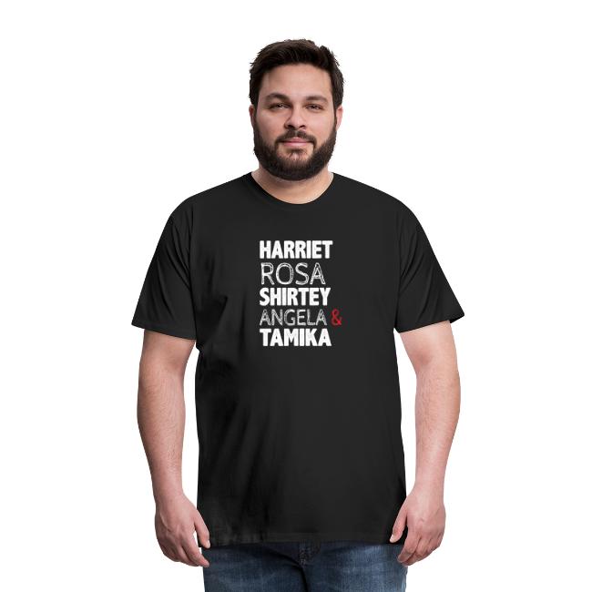 Harriet Rosa Shirley Angela Tamika funny T-Shirt