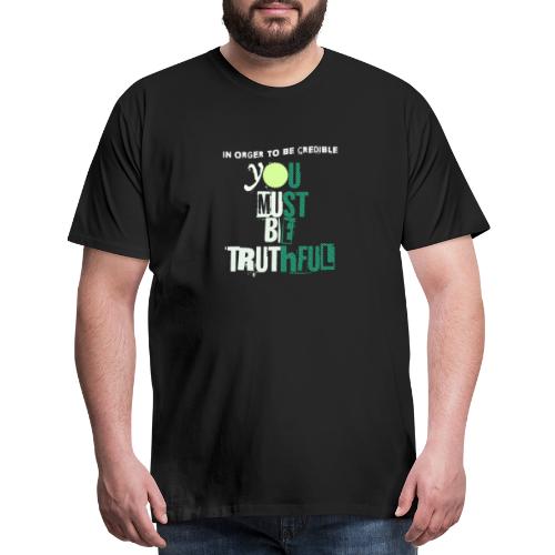 Credible Truth: Embrace Authenticity - Men's Premium T-Shirt