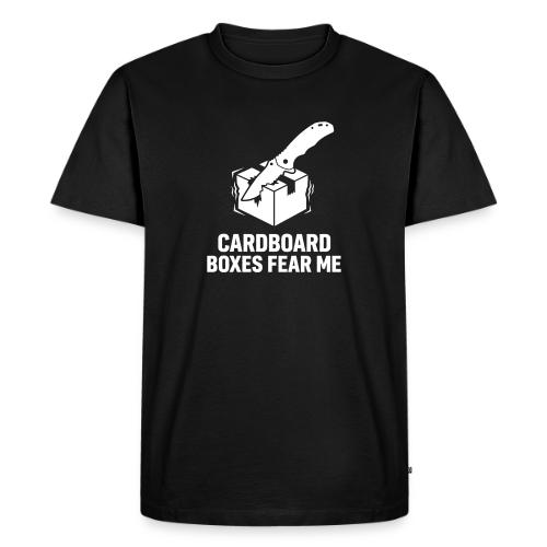 Cardboard Boxes Fear Me - Funny EDC & Warehouse - Men's Premium T-Shirt