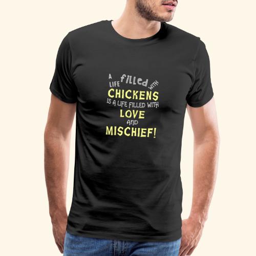 Chickens Love and Mischief - Men's Premium T-Shirt