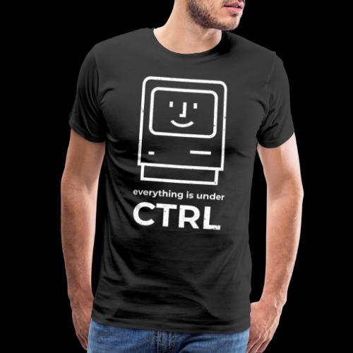 Everything is Under CTRL | Funny Computer - Men's Premium T-Shirt