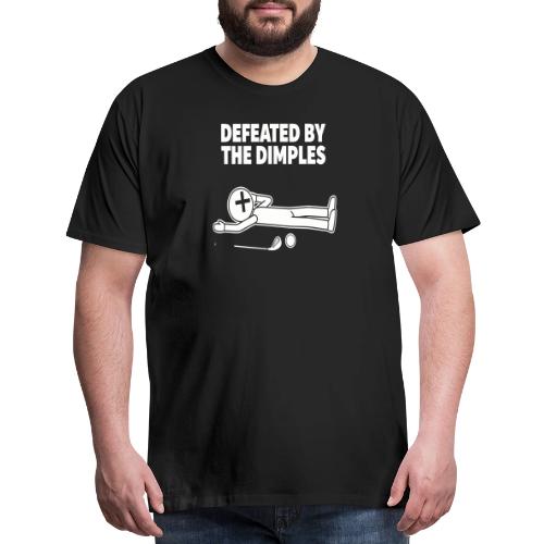Defeated By The Dimples - Golf Humor Tee - Men's Premium T-Shirt