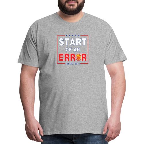 Start of an Error - Men's Premium T-Shirt