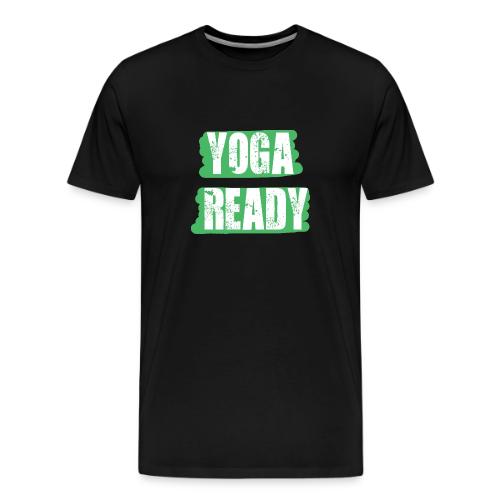 Yoga Ready - Men's Premium T-Shirt