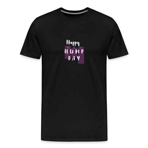Happy Dry Humpday - T-shirt premium pour hommes