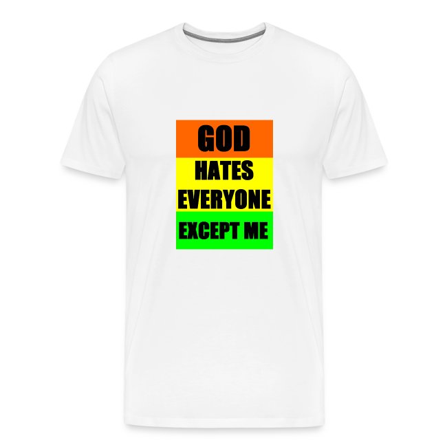 God Hates Everyone Except Me