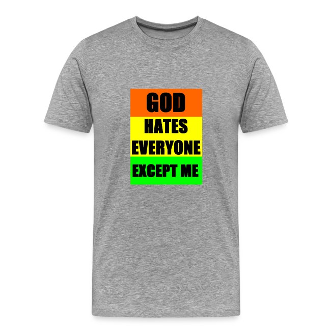 God Hates Everyone Except Me