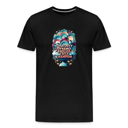 Dish Duty Dynamo T Shirt, Endless Cycle Champion - Men's Premium T-Shirt
