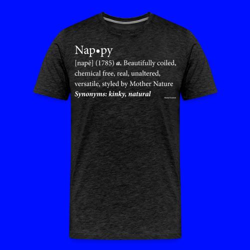 The original Nappy Definition By Global Couture - Men's Premium T-Shirt