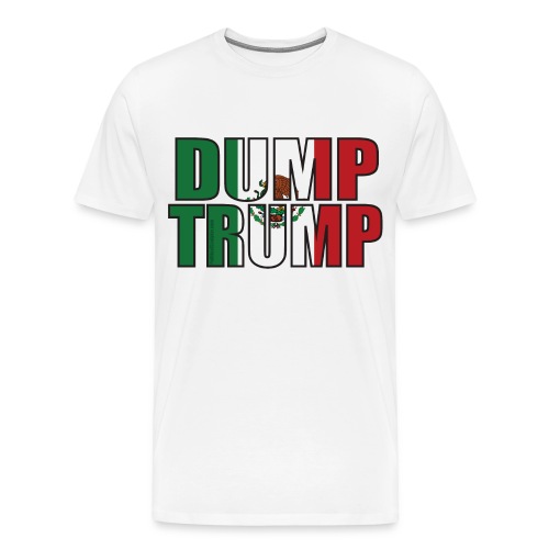 dumptrumpmexicanflag png - Men's Premium T-Shirt