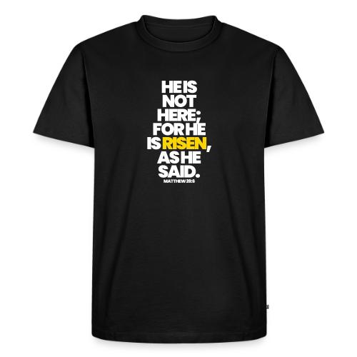 HE IS RISEN - Men's Premium T-Shirt