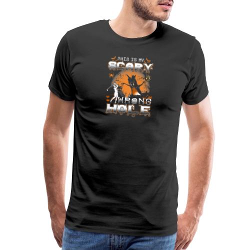 This Is My Scary Wrong Hole Halloween Golf Gift - Men's Premium T-Shirt