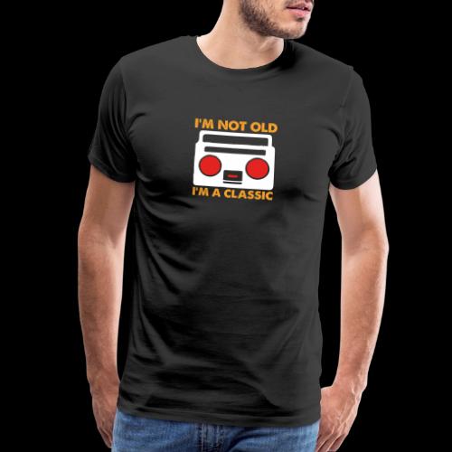 I'm Not Old, I'm a Classic (Boombox) - Men's Premium T-Shirt