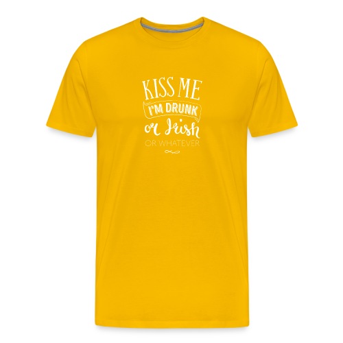 Kiss Me. I'm Drunk. Or Irish. Or Whatever. - Men's Premium T-Shirt
