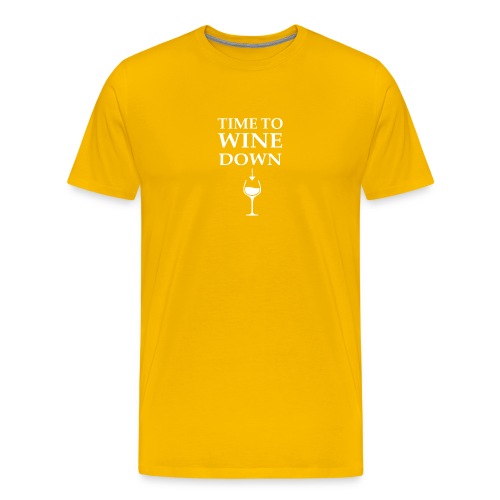 Time to Wine Down - Men's Premium T-Shirt