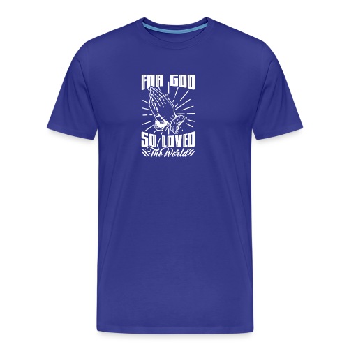 For God So Loved The World… - Alt. Design (White) - Men's Premium T-Shirt