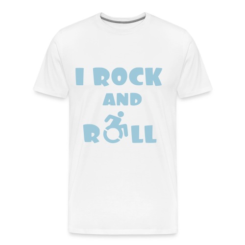 I rock and roll in my wheelchair, Music Humor * - Men's Premium T-Shirt
