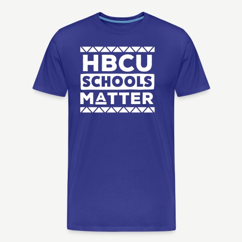 HBCU Schools Matter - Men's Premium T-Shirt