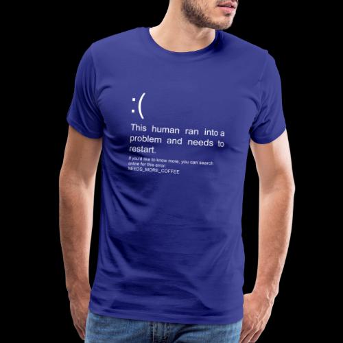 BSOD NEED_MORE_COFFEE - Men's Premium T-Shirt