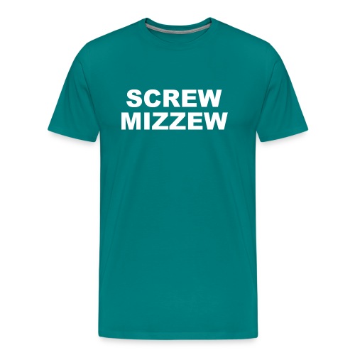 screw mizzew - Men's Premium T-Shirt