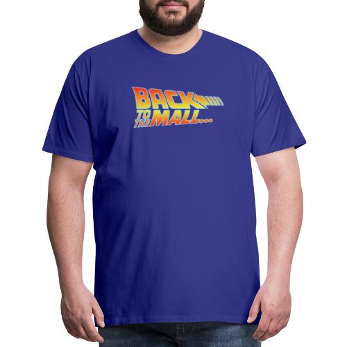 Back To The Mall - Men's Premium T-Shirt