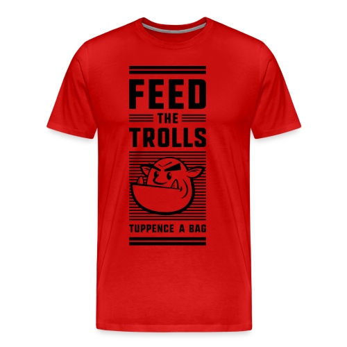 Feed the Trolls T-Shirt - Men's Premium T-Shirt