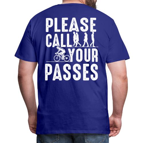 Please Call Your Passes - Men's Premium T-Shirt