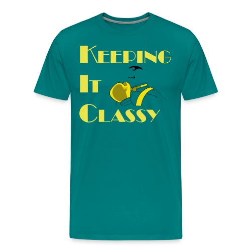 Keeping It Classy - Men's Premium T-Shirt