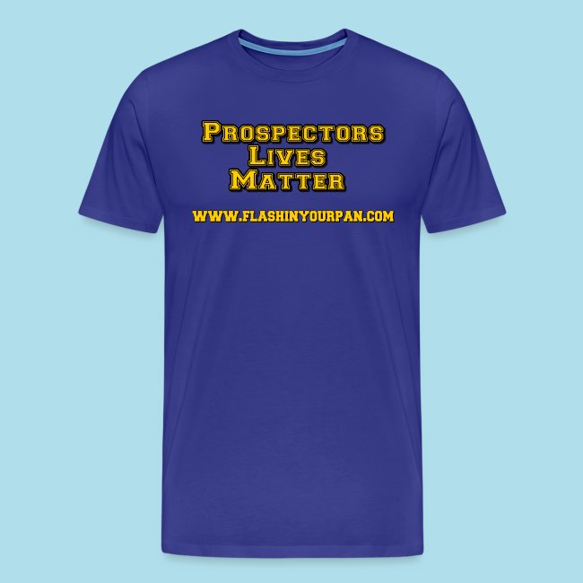 prospectors lives matter