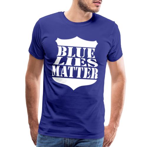 Blue Lies Matter - Men's Premium T-Shirt