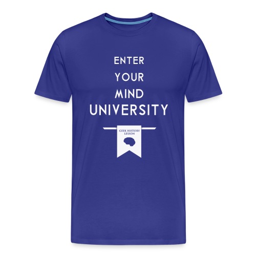 ENTER YOUR MIND UNIVERSITY T Shirt png - Men's Premium T-Shirt