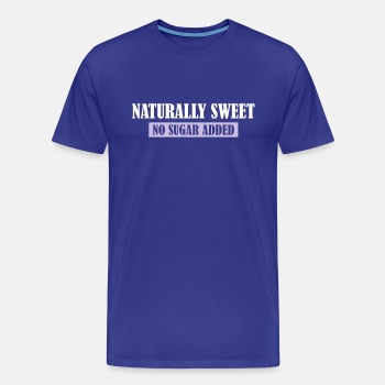 Naturally Sweet - No Sugar Added - Premium T-shirt for men