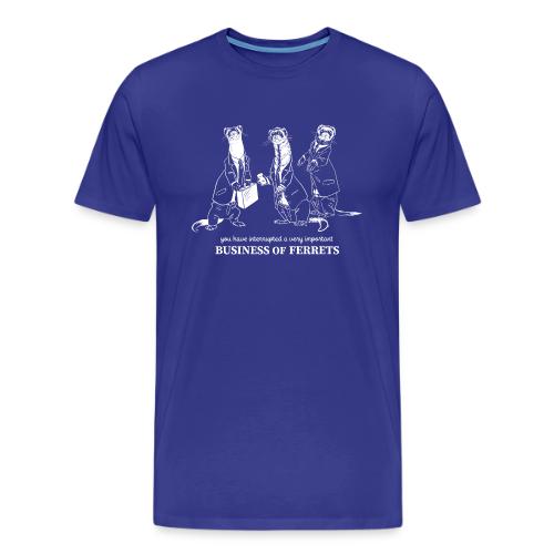 Business of Ferrets - Men's Premium T-Shirt