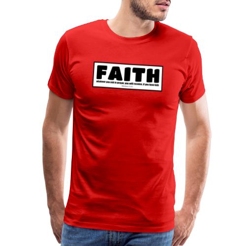 Faith - Faith, hope, and love - Men's Premium T-Shirt