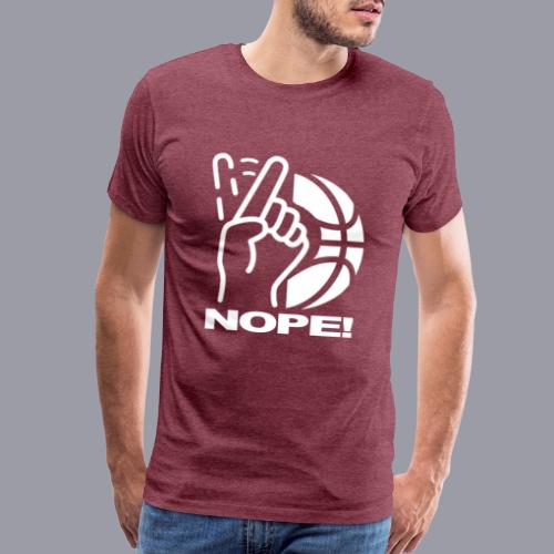 NOPE! - Men's Premium T-Shirt