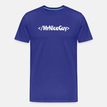 No more Mr. Nice Guy - Premium T-shirt for men