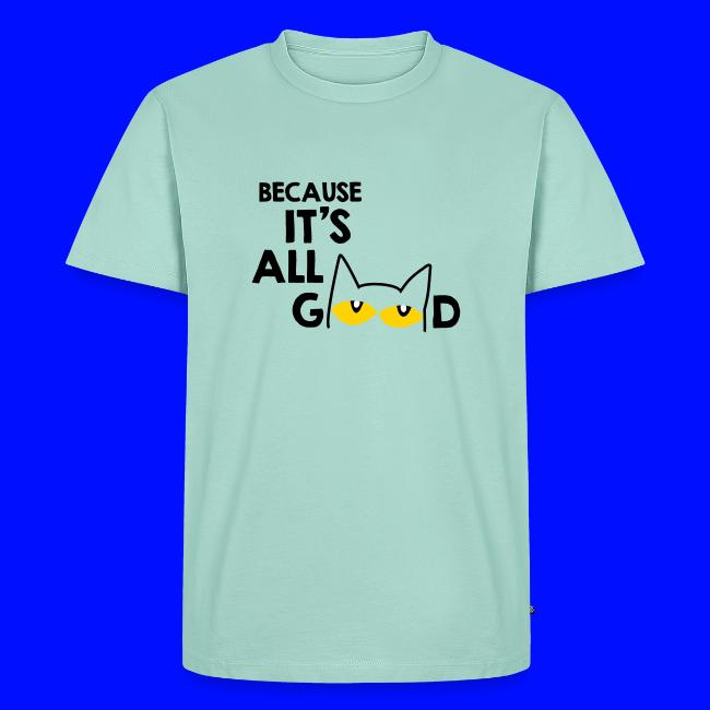 It's All Good Cat
