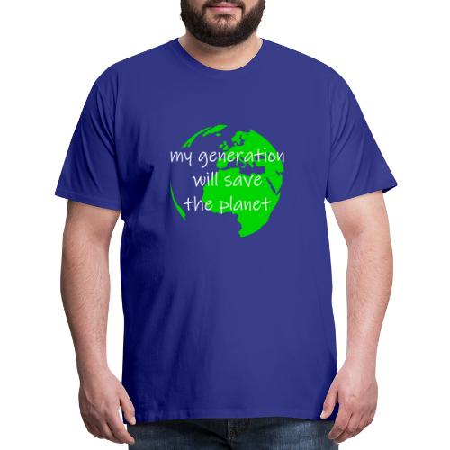 My Generation Will Save The Planet - Men's Premium T-Shirt