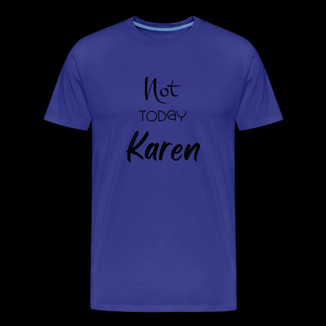 Not today Karen Black