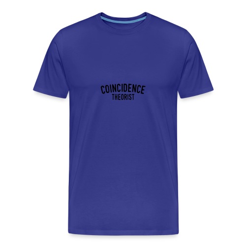 Coincidence Theorist - Men's Premium T-Shirt