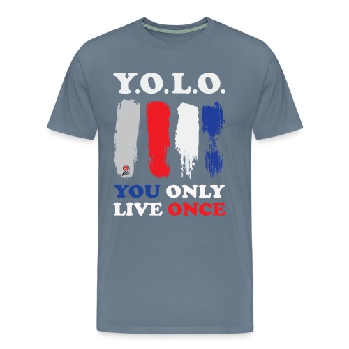 You Only Live Once - Men's Premium T-Shirt