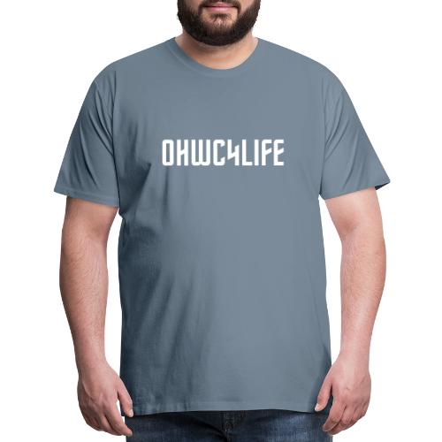 OHWC4LIFE text WH-NO-BG - Men's Premium T-Shirt