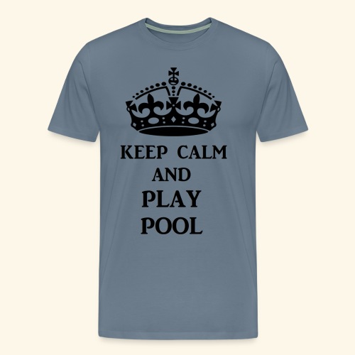 keep calm play pool blk - Men's Premium T-Shirt