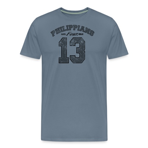 Philippians 4:13 - Men's Premium T-Shirt