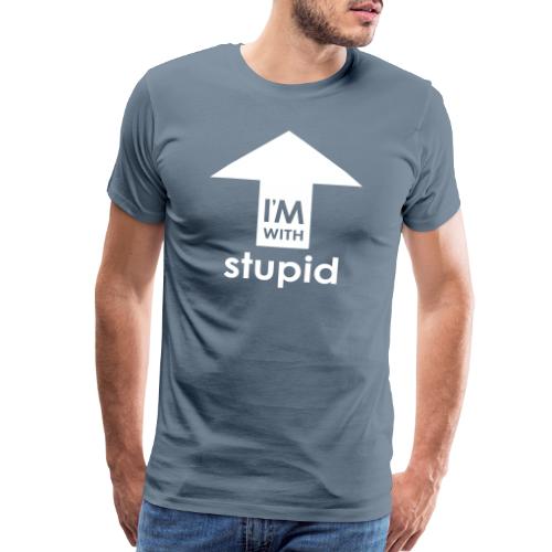 I'm With Stupid - Men's Premium T-Shirt