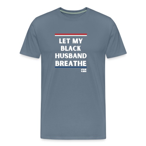 Let me Breathe 6 - Men's Premium T-Shirt