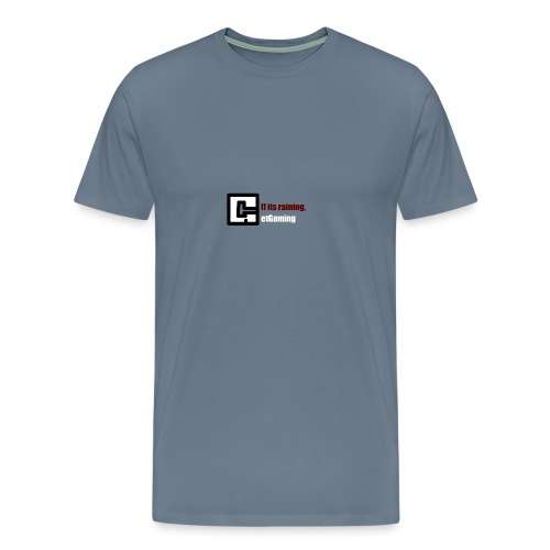 GetGaming or its Raining - Men's Premium T-Shirt